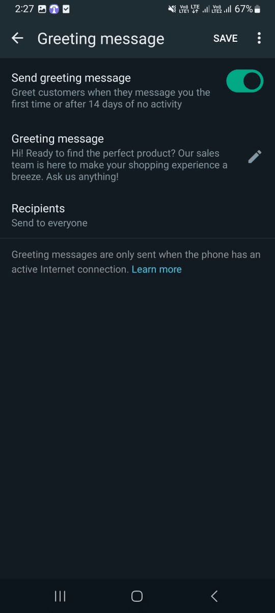 Tap on Save to set your Greeting message.